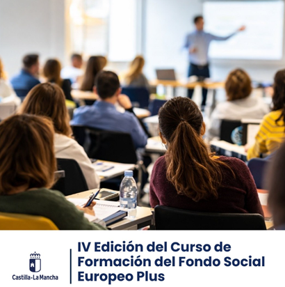 Castilla-La Mancha celebra la IV edición del curso de Fondo Social Europeo Plus